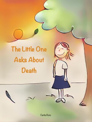 cover image of The Little One Asks About Death